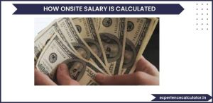 how onsite salary is calculated