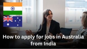 How to apply for jobs in Australia from India