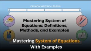 Mastering System of Equations